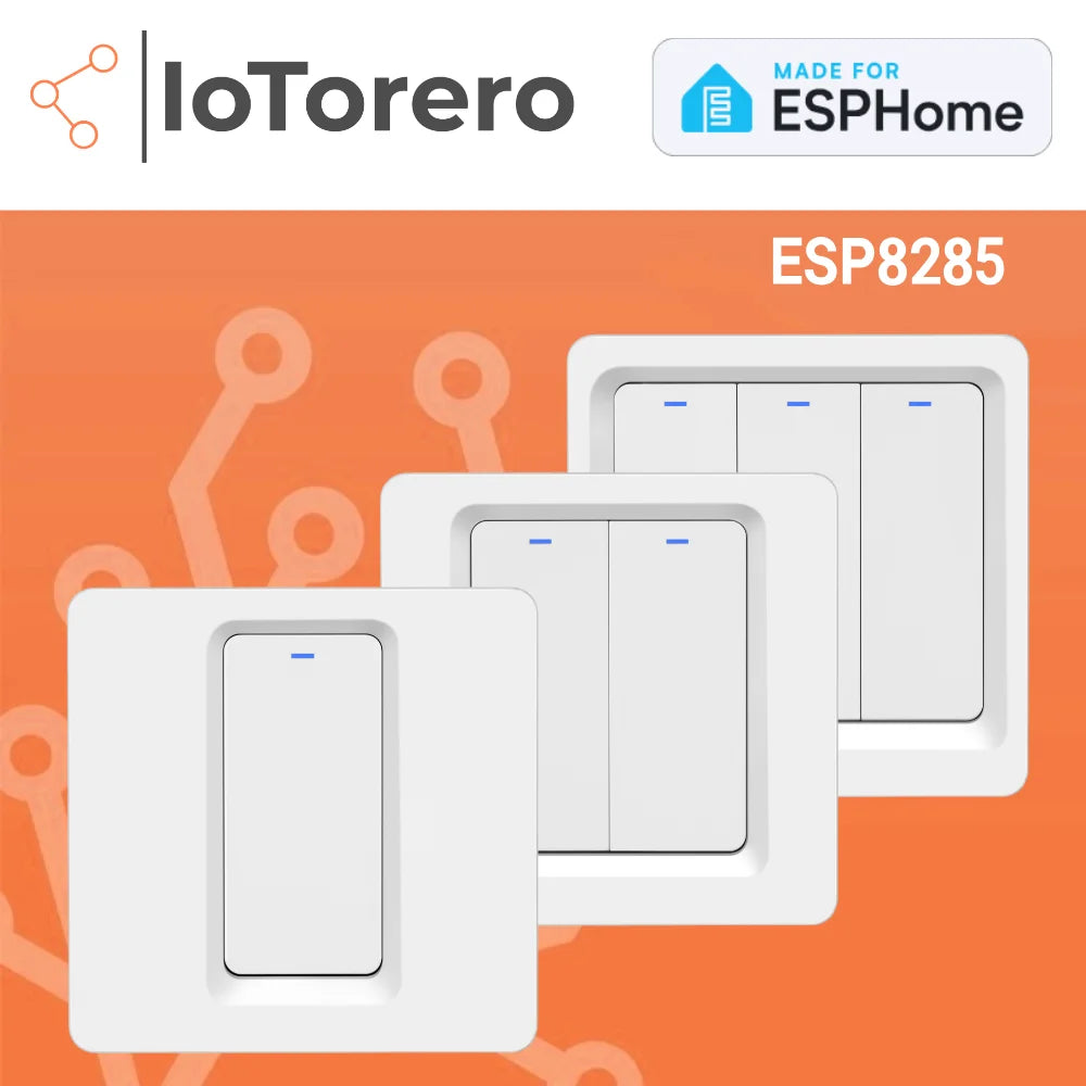 IoTorero Made For ESPHome EU Wall Switch No Neutral needed  ESP8285  Works With Home Assistant